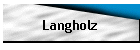 Langholz