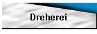 Dreherei